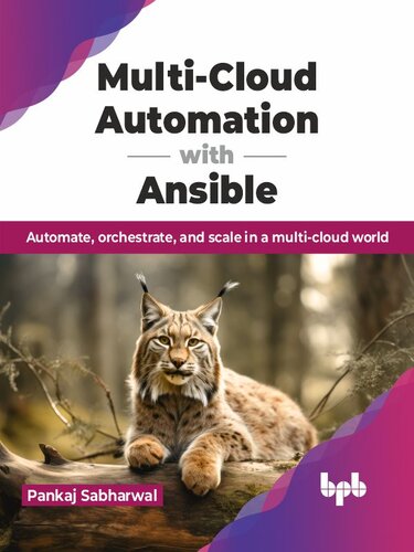 Multi-Cloud Automation with Ansible : Automate, orchestrate, and scale in a multi-cloud world (PDF/EPUB Version)