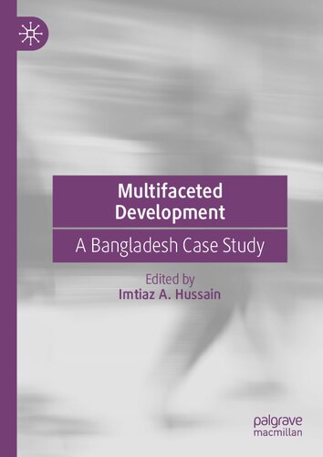 Multifaceted Development: A Bangladesh Case Study (PDF/EPUB Version)
