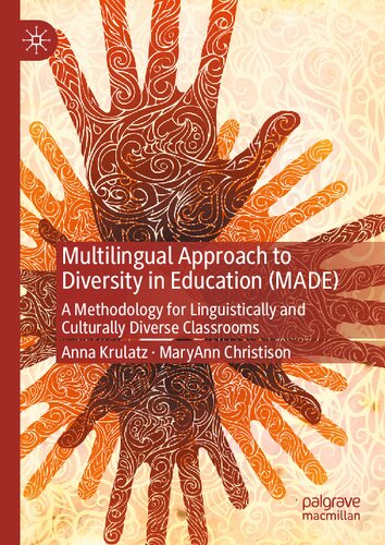 Multilingual Approach to Diversity in Education (MADE): A Methodology for Linguistically and Culturally Diverse Classrooms (PDF/EPUB Version)
