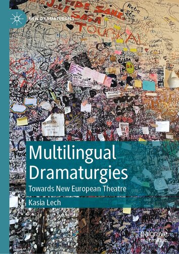 Multilingual Dramaturgies: Towards New European Theatre (PDF/EPUB Version)