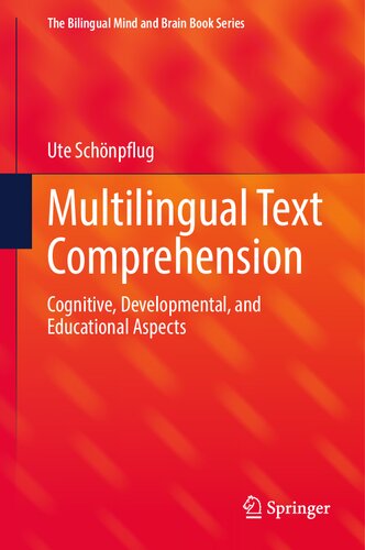 Multilingual Text Comprehension: Cognitive, Developmental, and Educational Aspects (The Bilingual Mind and Brain Book Series) (PDF/EPUB Version)
