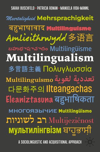 Multilingualism: A Sociolinguistic and Acquisitional Approach (PDF/EPUB Version)

