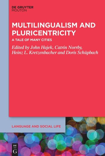 Multilingualism and Pluricentricity: A Tale of Many Cities (PDF/EPUB Version)
