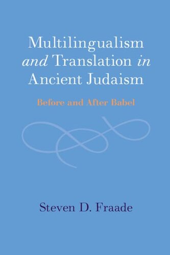 Multilingualism and Translation in Ancient Judaism: Before and After Babel (PDF/EPUB Version)
