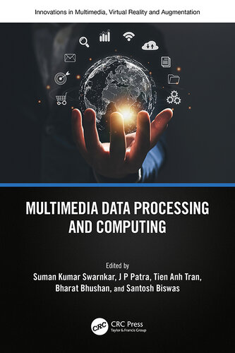 Multimedia Data Processing and Computing (Innovations in Multimedia, Virtual Reality and Augmentation) (PDF/EPUB Version)
