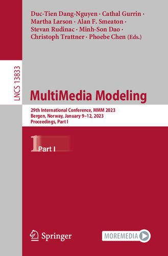 MultiMedia Modeling: 29th International Conference, MMM 2023, Bergen, Norway, January 9–12, 2023, Proceedings, Part I (PDF/EPUB Version)
