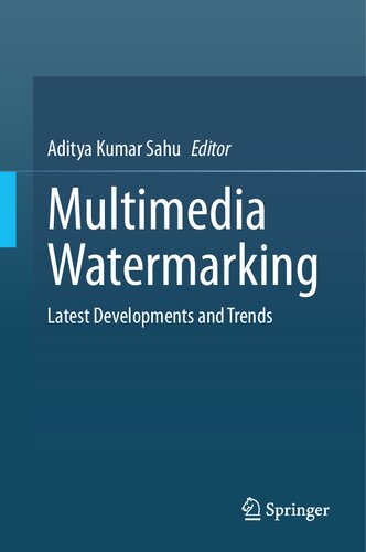 Multimedia Watermarking: Latest Developments and Trends (PDF/EPUB Version)