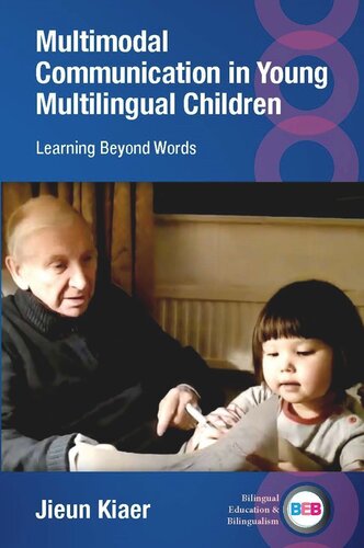 Multimodal Communication in Young Multilingual Children: Learning Beyond Words (PDF/EPUB Version)
