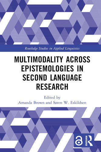 Multimodality Across Epistemologies in Second Language Research (PDF/EPUB Version)