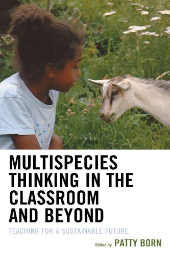 Multispecies Thinking in the Classroom and Beyond: Teaching for a Sustainable Future (Ecocritical Theory and Practice) (PDF/EPUB Version)