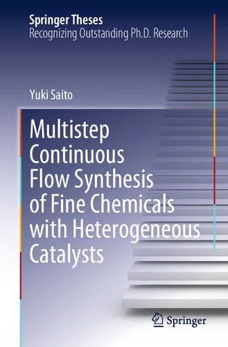 Multistep Continuous Flow Synthesis of Fine Chemicals with Heterogeneous Catalysts (PDF/EPUB Version)
