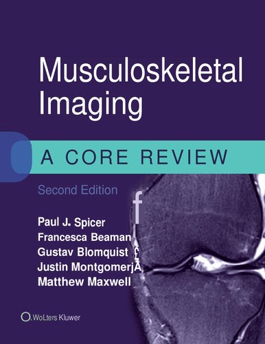 Musculoskeletal Imaging-A Core Review, 2e (Nov 25, 2020)_(1975120450)_(LWW) (PDF/EPUB Version)
