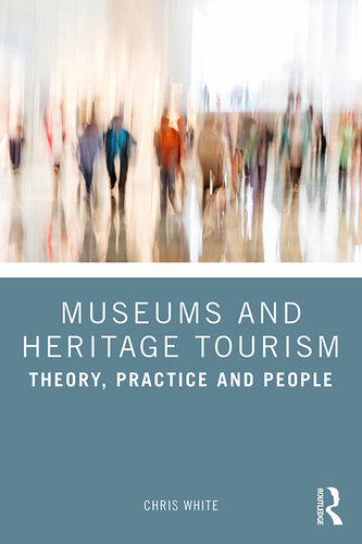 Museums and Heritage Tourism (PDF/EPUB Version)
