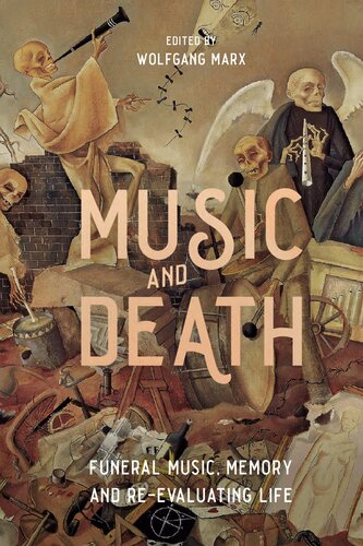 Music and Death: Funeral Music, Memory and Re-Evaluating Life (PDF/EPUB Version)
