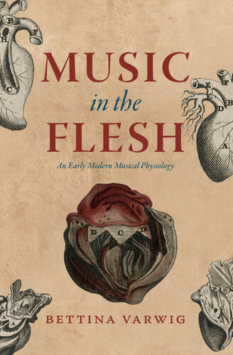 Music in the Flesh: An Early Modern Musical Physiology (PDF/EPUB Version)
