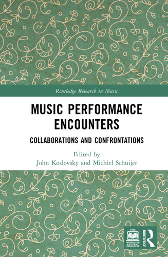 Music Performance Encounters: Collaborations and Confrontations (PDF/EPUB Version)
