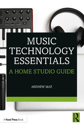Music Technology Essentials: A Home Studio Guide (PDF/EPUB Version)
