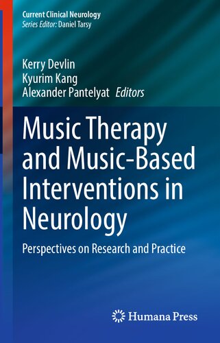 Music Therapy and Music-Based Interventions in Neurology: Perspectives on Research and Practice (Current Clinical Neurology) (PDF/EPUB Version)
