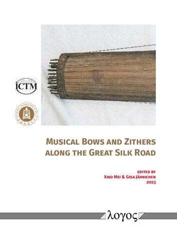 Musical Bows and Zithers Along the Great Silk Road (PDF/EPUB Version)
