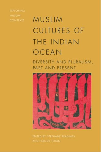 Muslim Cultures of the Indian Ocean: Diversity and Pluralism, Past and Present (PDF/EPUB Version)
