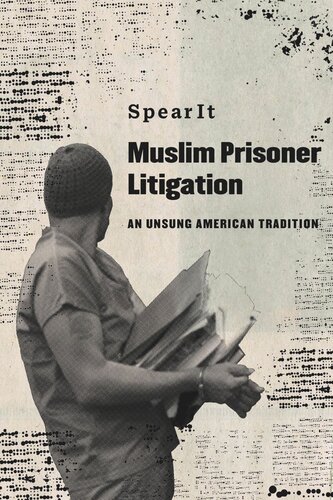 Muslim Prisoner Litigation: An Unsung American Tradition (PDF/EPUB Version)
