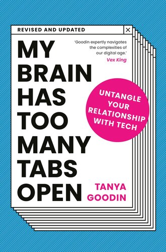 My Brain Has Too Many Tabs Open: Untangle Your Relationship with Tech - Revised and Updated (PDF/EPUB Version)
