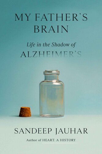My Father's Brain: Life in the Shadow of Alzheimer's (PDF/EPUB Version)

