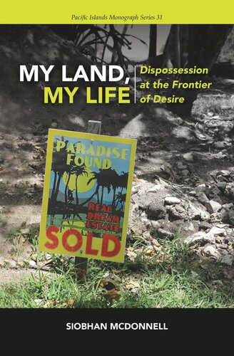 My Land, My Life: Dispossession at the Frontier of Desire (PDF/EPUB Version)
