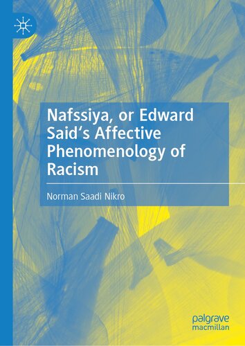 Nafssiya, or Edward Said's Affective Phenomenology of Racism (PDF/EPUB Version)
