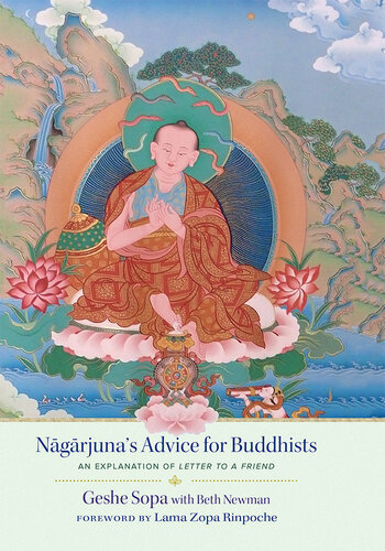 Nagarjuna's Advice for Buddhists: Geshe Sopa's Explanation of Letter to a Friend (PDF/EPUB Version)
