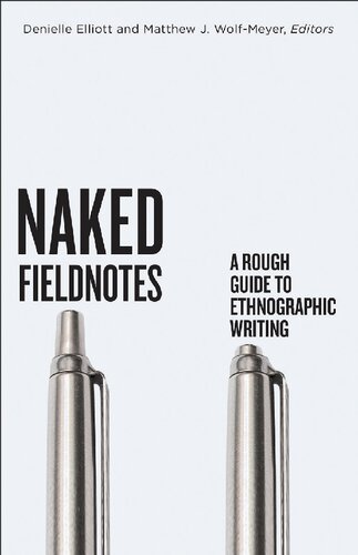 Naked Fieldnotes: A Rough Guide to Ethnographic Writing (PDF/EPUB Version)