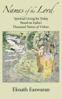 Names of the Lord: Spiritual Living for Today Based on India's Thousand Names of Vishnu (PDF/EPUB Version)
