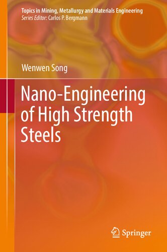 Nano-Engineering of High Strength Steels (Topics in Mining, Metallurgy and Materials Engineering) (PDF/EPUB Version)