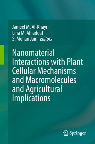 Nanomaterial Interactions with Plant Cellular Mechanisms and Macromolecules and Agricultural Implications (PDF/EPUB Version)
