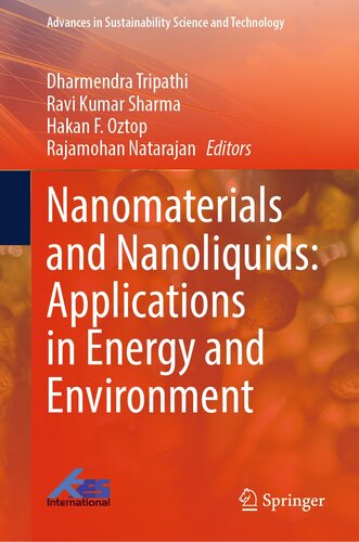 Nanomaterials and Nanoliquids: Applications in Energy and Environment (Advances in Sustainability Science and Technology) (PDF/EPUB Version)
