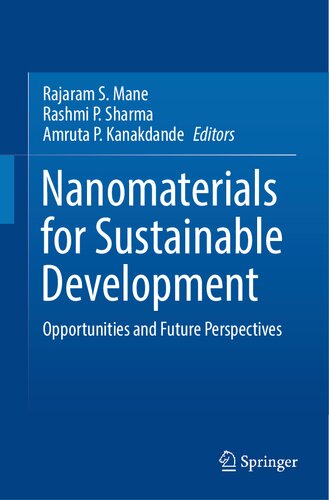 Nanomaterials for Sustainable Development: Opportunities and Future Perspectives (PDF/EPUB Version)
