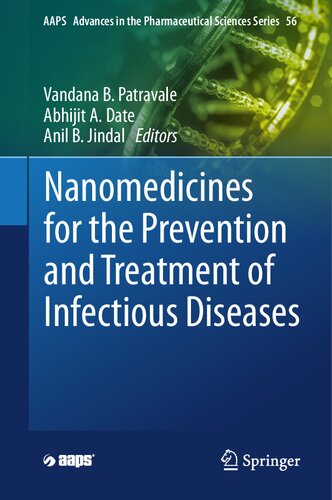 Nanomedicines for the Prevention and Treatment of Infectious Diseases (AAPS Advances in the Pharmaceutical Sciences Series, 56) (PDF/EPUB Version)
