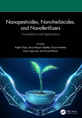 Nanopesticides, Nanoherbicides, and Nanofertilizers: Formulations and Applications (PDF/EPUB Version)
