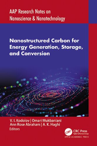 Nanostructured Carbon for Energy Generation, Storage, and Conversion (AAP Research Notes on Nanoscience and Nanotechnology) (PDF/EPUB Version)

