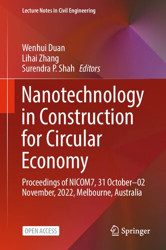 Nanotechnology in Construction for Circular Economy: Proceedings of NICOM7, 31 October–02 November, 2022, Melbourne, Australia (Lecture Notes in Civil Engineering, 356) (PDF/EPUB Version)
