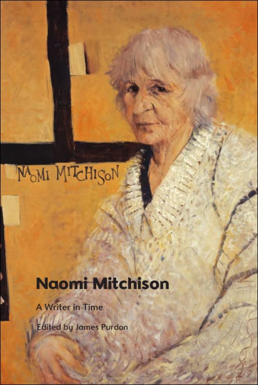 Naomi Mitchison: A Writer in Time (PDF/EPUB Version)
