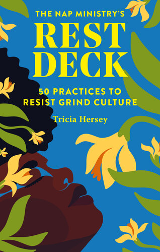 Nap Ministry's Rest Deck: 50 Practices to Resist Grind Culture (PDF/EPUB Version)
