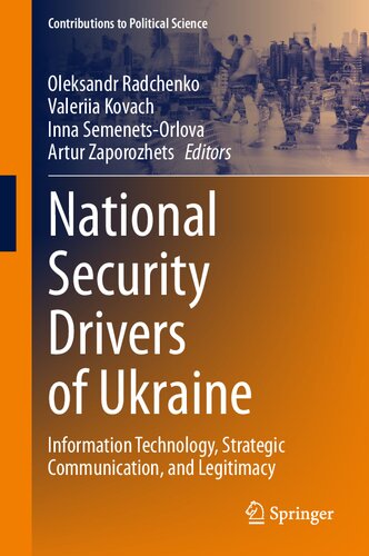 National Security Drivers of Ukraine: Information Technology, Strategic Communication, and Legitimacy (Contributions to Political Science) (PDF/EPUB Version)
