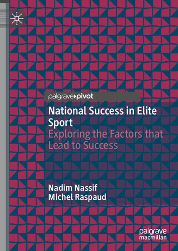 National Success in Elite Sport: Exploring the Factors that Lead to Success (PDF/EPUB Version)
