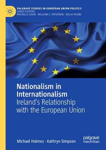 Nationalism in Internationalism: Ireland's Relationship with the European Union (PDF/EPUB Version)
