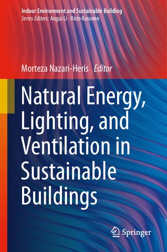 Natural Energy, Lighting, and Ventilation in Sustainable Buildings (Indoor Environment and Sustainable Building) (PDF/EPUB Version)
