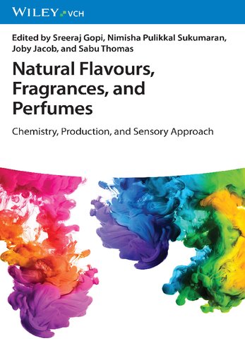 Natural Flavours, Fragrances, and Perfumes: Chemistry, Production, and Sensory Approach (PDF/EPUB Version)
