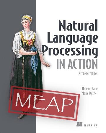 Natural Language Processing in Action, Second Edition MEAP V09 (PDF/EPUB Version)
