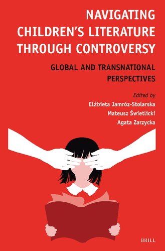 Navigating Children’s Literature Through Controversy: Global and Transnational Perspectives (Textxet: Studies in Comparative Literature, 104) (PDF/EPUB Version)
