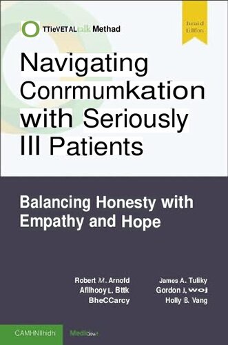 Navigating Communication with Seriously Ill Patients: Balancing Honesty with Empathy and Hope (PDF/EPUB Version)